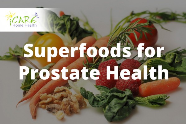 6 Superfoods For Prostate Health Icare 6809